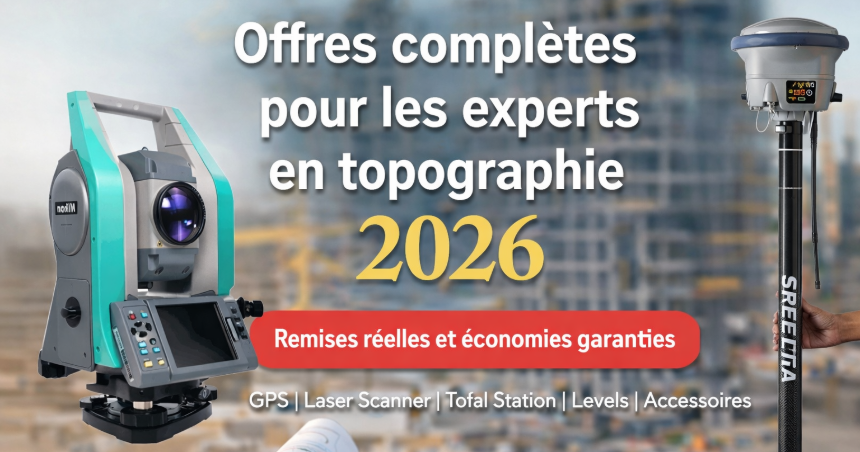 Offres sur les équipements topographiques pour l’année 2026